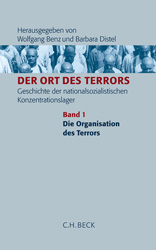 Titel: Wolfgang Benz, Barbara Distel (Hg.), »Der Ort des Terrors. Geschichte der nationalsozialistischen Konzentrationslager. Band 1 Die Organisation des Terrors.